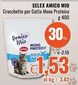 Famila Superstore SELEX AMICO MIO Crocchette per Gatto Mono Proteico offerta