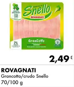 Iper Tosano ROVAGNATI Grancotto/crudo Snello offerta