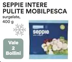 Coop Seppie intere pulite MOBILPESCA offerta