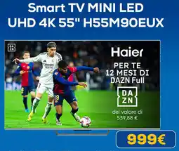 Euronics Haier Smart TV MINI LED UHD 4K 55" H55M90EUX offerta