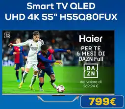 Euronics Haier Smart TV QLED UHD 4K 55" H55Q80FUX offerta