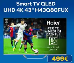 Euronics Haier Smart TV QLED UHD 4K 43" H43Q80FUX offerta