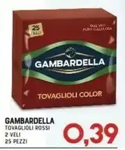 Gran Risparmio Gambardella tovaglioli rossi 2 veli 25 pezzi offerta