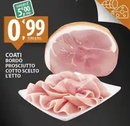 Sisa Coati bordo prosciutto cotto scelto l'etto offerta