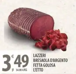 Sisa Lazzeri bresaola d'argento fetta golosa offerta