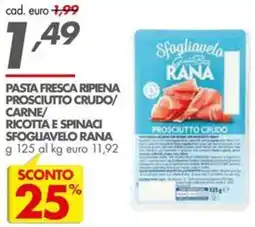 Italmark Pasta fresca ripiena prosciutto crudo/ carne/ ricotta e spinaci SFOGLIAVELO RANA offerta