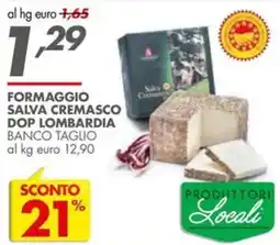Italmark Formaggio salva cremasco dop lombardia banco taglio offerta