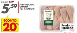 Italmark Fusi di pollo qualità 10+ amadori offerta