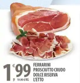 Sisa Ferrarini prosciutto crudo dolce riserva l'etto offerta
