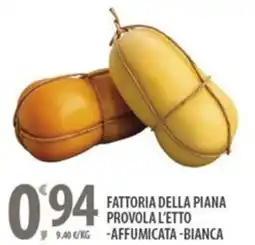 Sisa Fattoria della piana provola l'etto offerta
