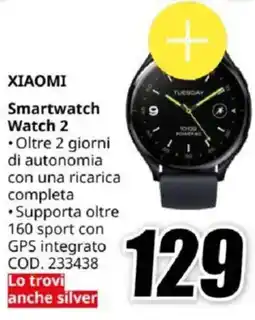 MediaWorld XIAOMI Smartwatch Watch 2 offerta