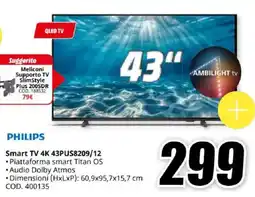 MediaWorld PHILIPS Smart TV 4K 43PUS8209/12 offerta