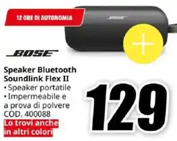MediaWorld BOSE Speaker Bluetooth Soundlink Flex II offerta