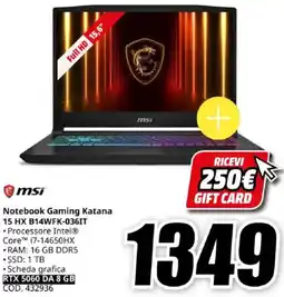 MediaWorld MSI Notebook Gaming Katana 15 HX B14WFK-036IT offerta