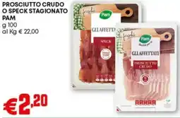 Pam Prosciutto crudo o speck stagionato pam offerta