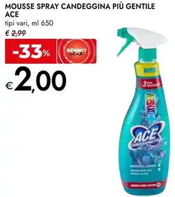 Bennet Mousse spray candeggina più gentile ACE offerta