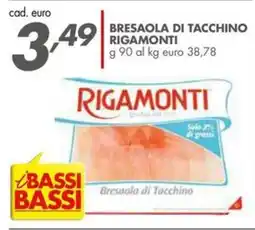 Italmark Bresaola di tacchino RIGAMONTI offerta