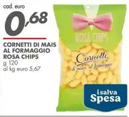 Italmark Cornetti di mais al formaggio ROSA CHIPS offerta