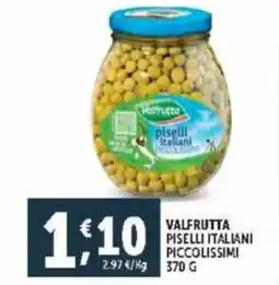 Deco Supermercati Valfrutta piselli italiani piccolissimi offerta