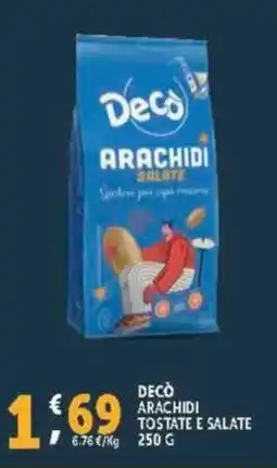 Deco Supermercati Decò arachidi tostate e salate offerta