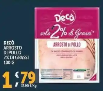 Deco Supermercati Decò arrosto di pollo 2% di grassi offerta