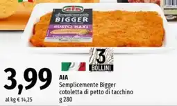 Famila Market AIA Semplicemente Bigger cotoletta di petto di tacchino offerta