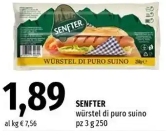 Famila Market SENFTER würstel di puro suino offerta
