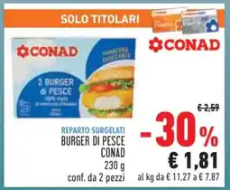 Conad BURGER DI PESCE CONAD offerta