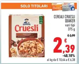 Conad Cereali Cruesli Quaker offerta
