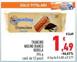 Conad TRANCINO MULINO BIANCO BARILLA offerta