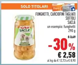 Conad Funghetti, Carciofini Tagliati Sottoli Saclà offerta