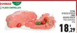Conad Fettine di Coscia di Vitello offerta