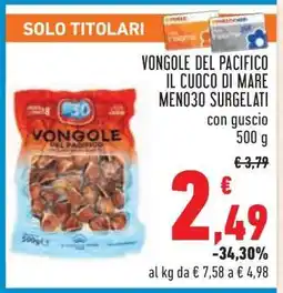 Conad VONGOLE DEL PACIFICO IL CUOCO DI MARE MENO30 SURGELATI offerta