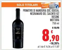 Conad Primitivo di Manduria DOC Odusia, Negramaro del Salento IGT Rosoné Mottura offerta