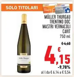 Conad MÜLLER THURGAU TRENTINO DOC MASTRI VERNACOLI CAVIT offerta