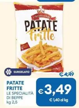 MD Discount Patate fritte LE SPECIALITÀ DI BEPPE offerta