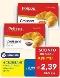 MD Discount 8 croissant Pelizza offerta