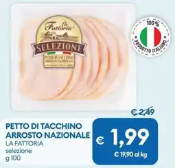 MD Discount Petto di tacchino arrosto nazionale LA FATTORIA selezione offerta