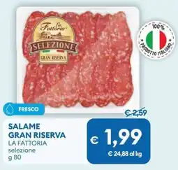 MD Discount Salame gran riserva LA FATTORIA selezione offerta