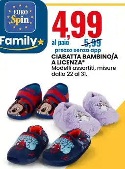 Eurospin Ciabatta bambino/a a licenza offerta