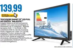 Eurospin TELEVISORE SMART 22" LED FULL HD 220/12V 'MAJESTIC' offerta