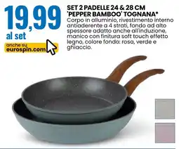 Eurospin Set 2 padelle 24 & 28 cm 'pepper bamboo TOGNANA offerta