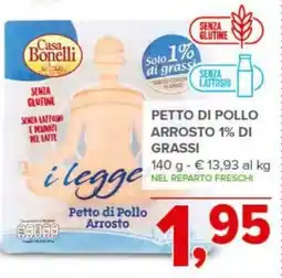 Todis Casa Bonelli Petto di pollo arrosto 1% di grassi offerta