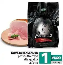 Pam KOMETA BENVENUTO prosciutto cotto alta qualità all'etto offerta