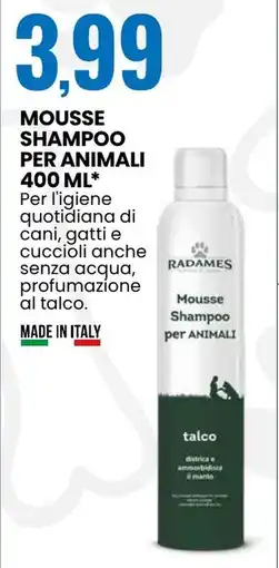 Eurospin Mousse shampoo per animali RADAMES offerta