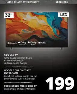 Comet HAIER SMART TV H32K85FFX SERIE K85 offerta