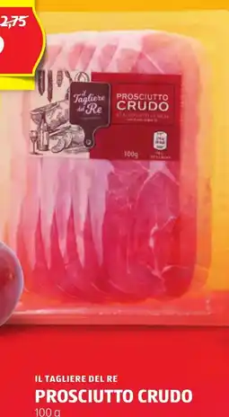 ALDI Il tagliere del re prosciutto crudo offerta