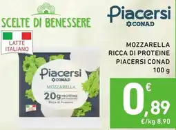 Spazio Conad Mozzarella ricca di proteine PIACERSI CONAD offerta
