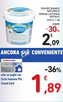Spazio Conad Yogurt bianco naturale meran latteria sociale offerta