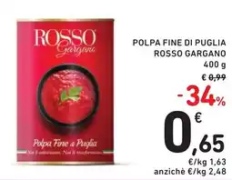 Spazio Conad Polpa fine di puglia ROSSO GARGANO offerta